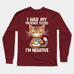 I Had My Patience Tested Funny Cat Design Long Sleeve T-Shirt